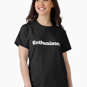 Enthusiasm. Classic T-Shirt - Image 2
