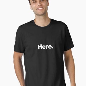 Here Essential T-Shirt - Image 1