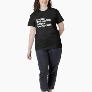 Social distancing before it was cool. Classic T-Shirt - Image 4
